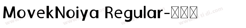 MovekNoiya Regular字体转换